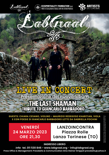 LabGraal in concerto  Presentazione del nuovo album  "The Last Shaman" - 24 Marzo 2023, ore 21.30  LanzoIncontra, Lanzo Torinese