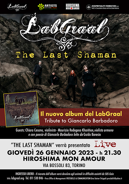 LabGraal in concerto  Presentazione del nuovo album  "The Last Shaman" - Giovedì 26 Gennaio 2023, ore 21.30  Hiroshima Mon Amour